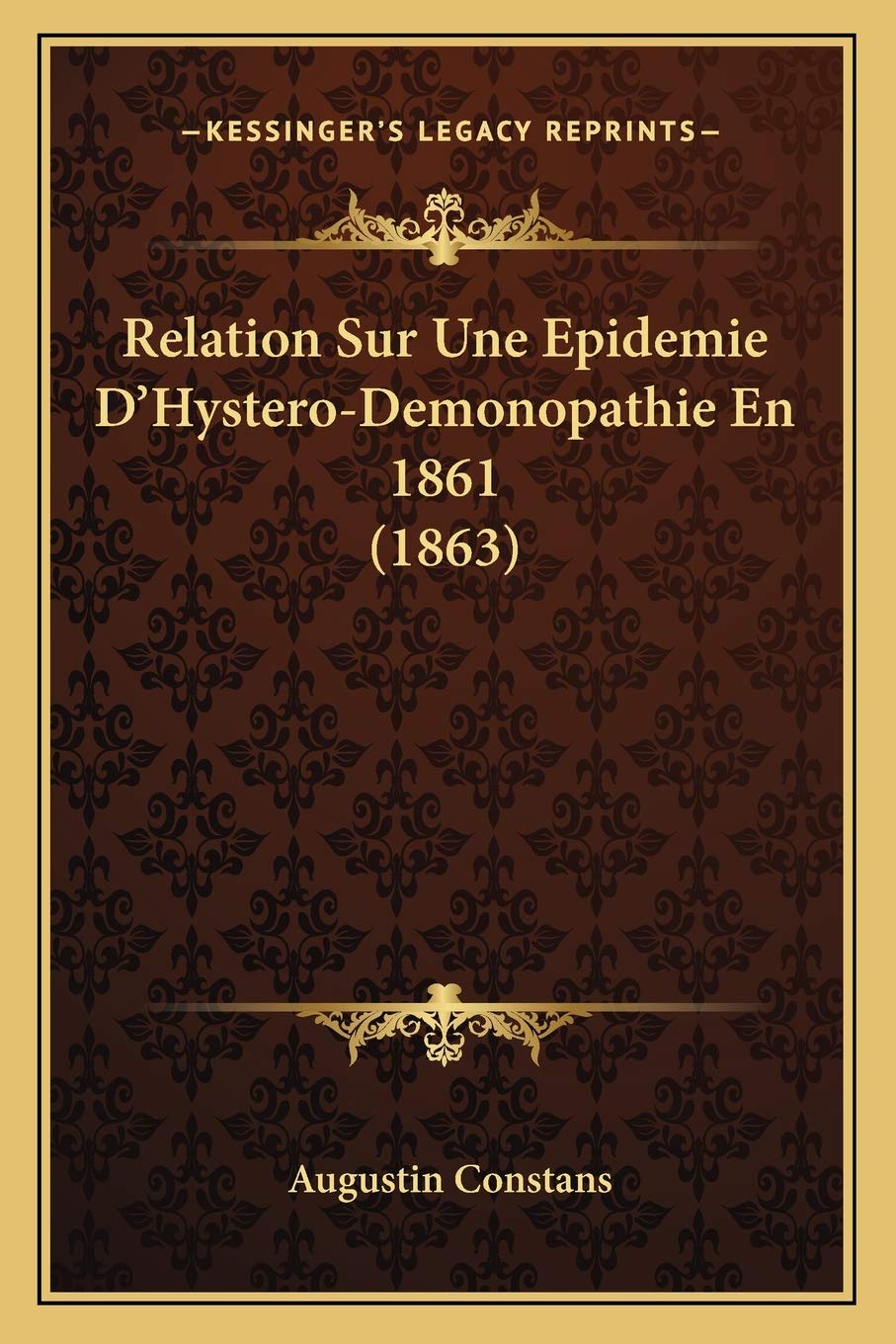 Relation Sur Une Epidemie D'Hystero-Demonopathie En 1861 (1863) book