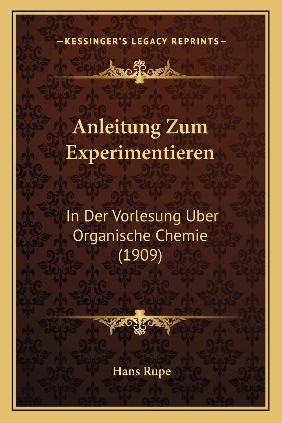 Anleitung Zum Experimentieren: In Der Vorlesung Uber Organische Chemie (1909) International