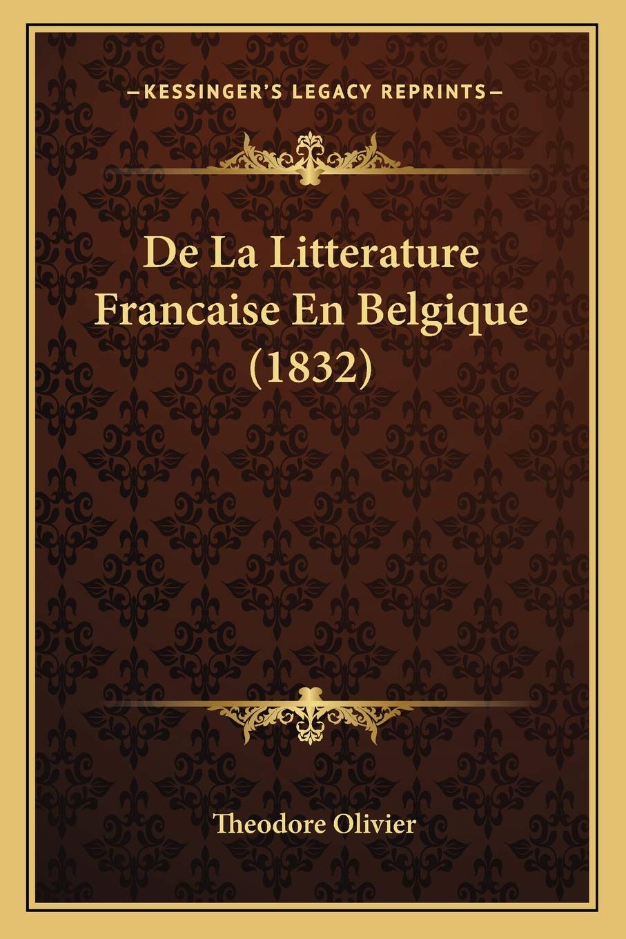 De La Litterature Francaise En Belgique (1832) book