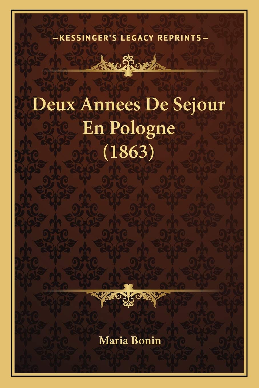 Deux Annees De Sejour En Pologne (1863) book