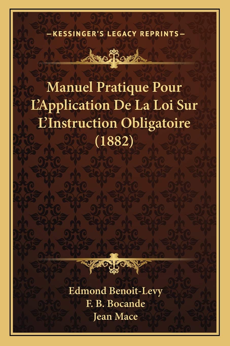 Manuel Pratique Pour L'Application De La Loi Sur L'Instruction Obligatoire (1882) book