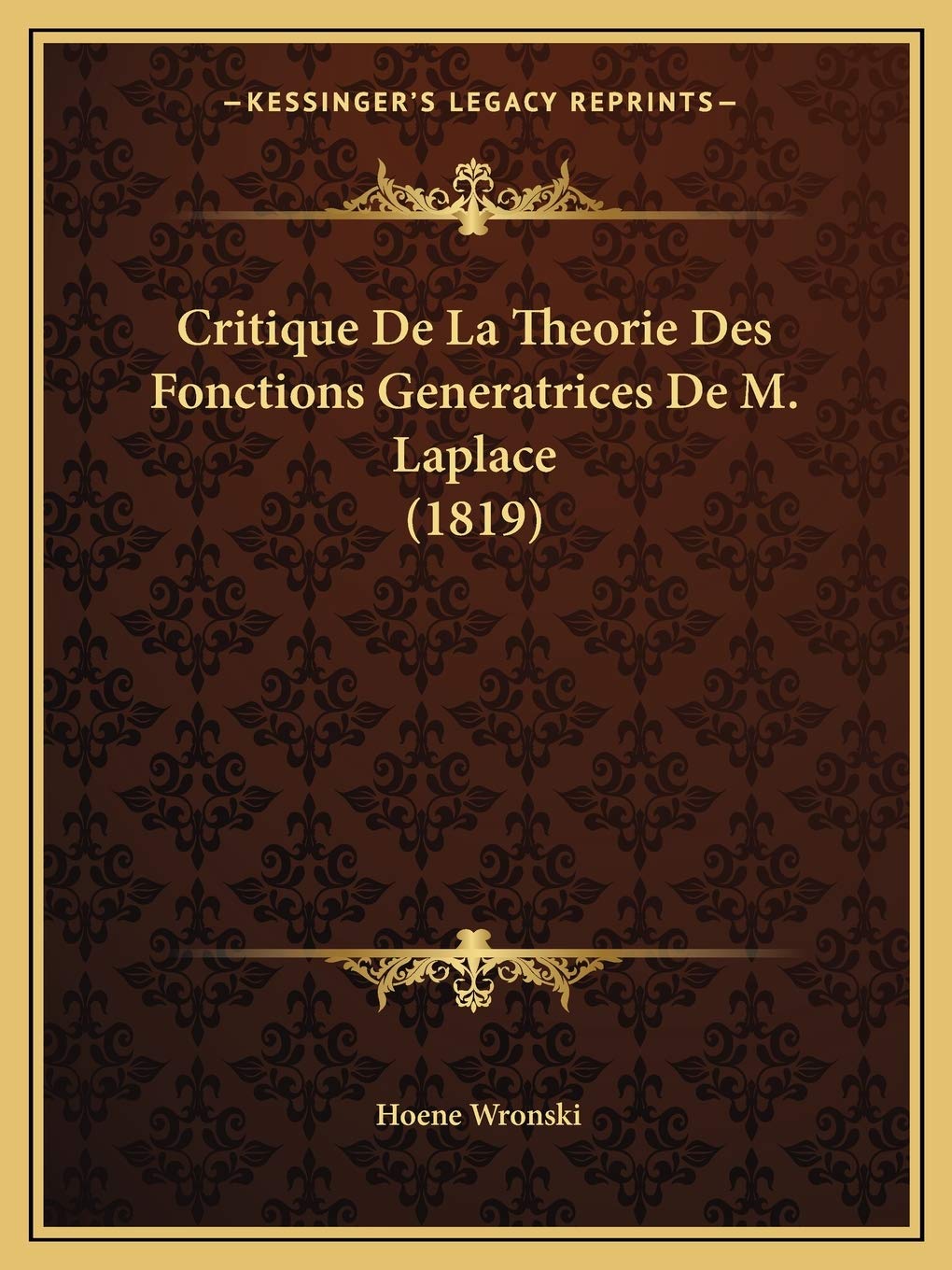 Critique De La Theorie Des Fonctions Generatrices De M. Laplace (1819) book