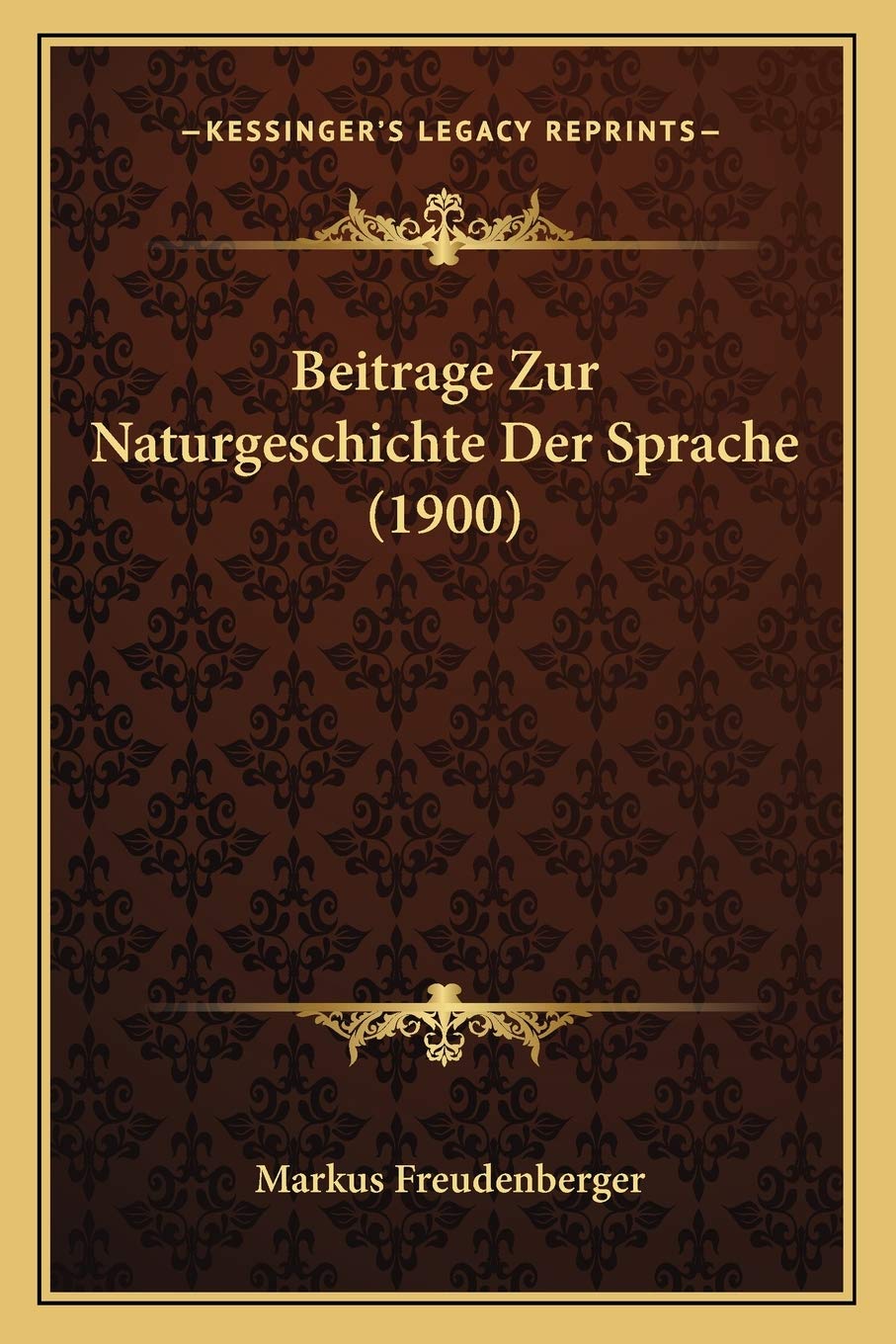 Beitrage Zur Naturgeschichte Der Sprache (1900) Social Sciences