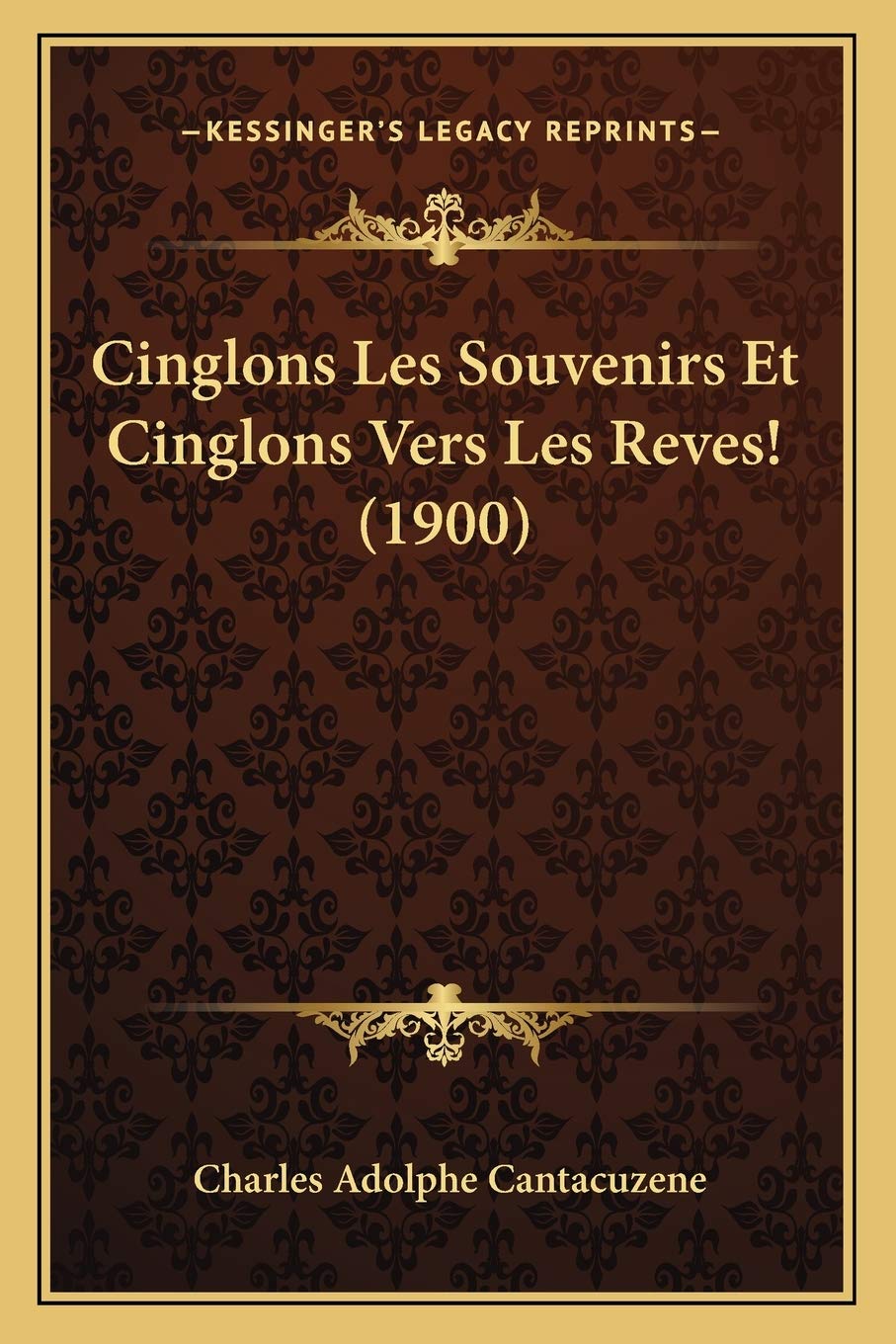 Cinglons Les Souvenirs Et Cinglons Vers Les Reves! (1900) International