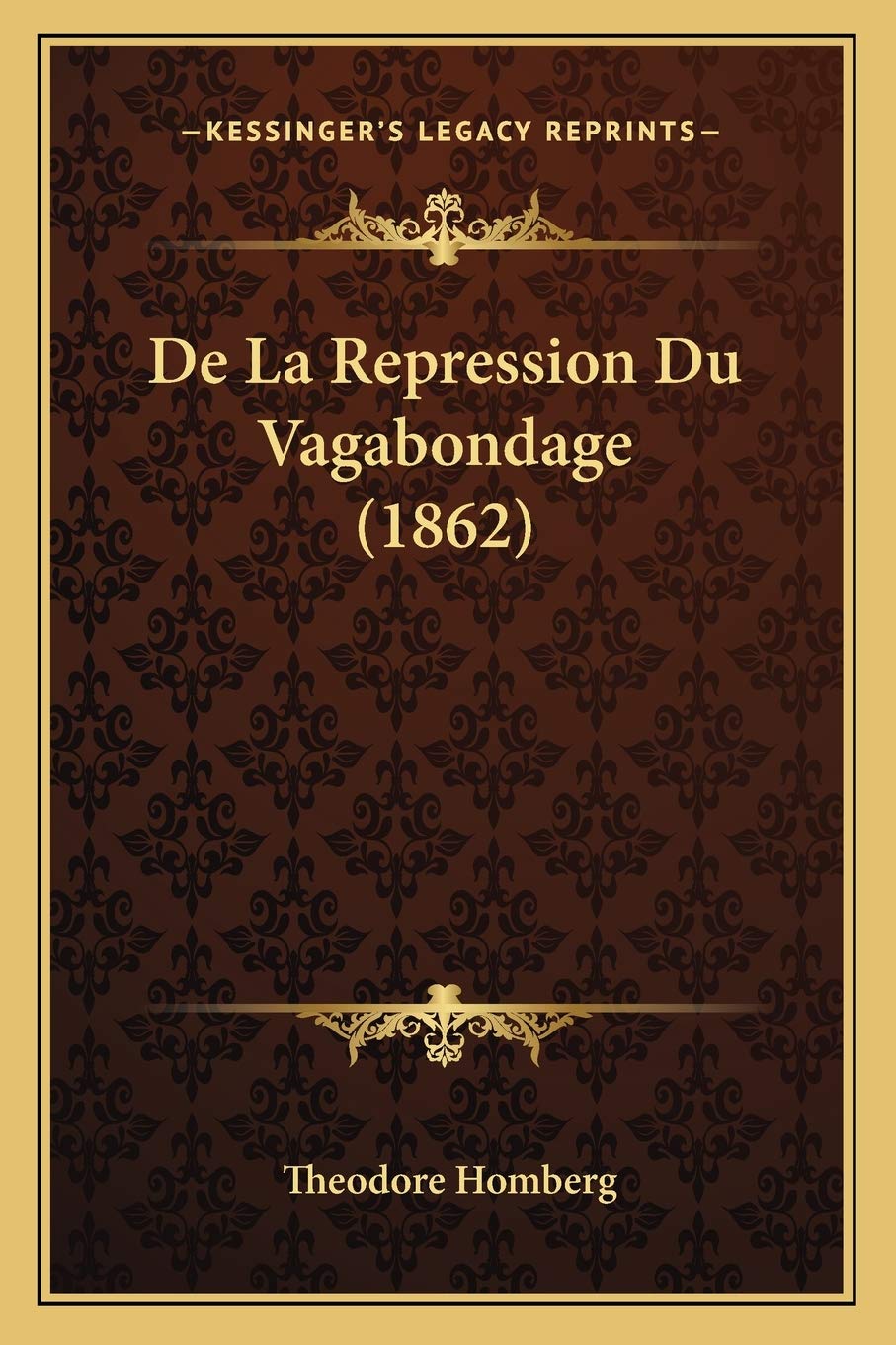 De La Repression Du Vagabondage (1862) Law