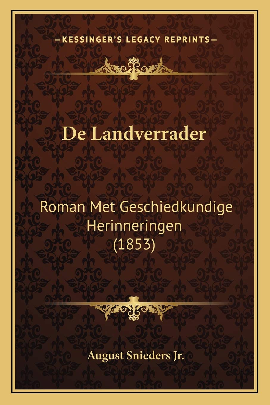 De Landverrader: Roman Met Geschiedkundige Herinneringen (1853) Contemporary literature