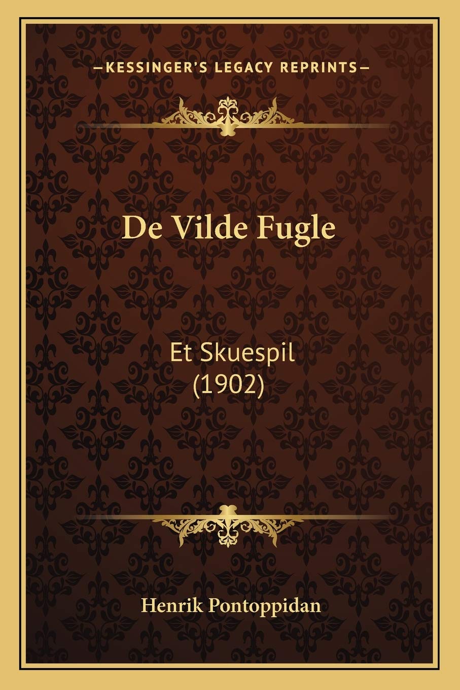De Vilde Fugle: Et Skuespil (1902) Contemporary literature