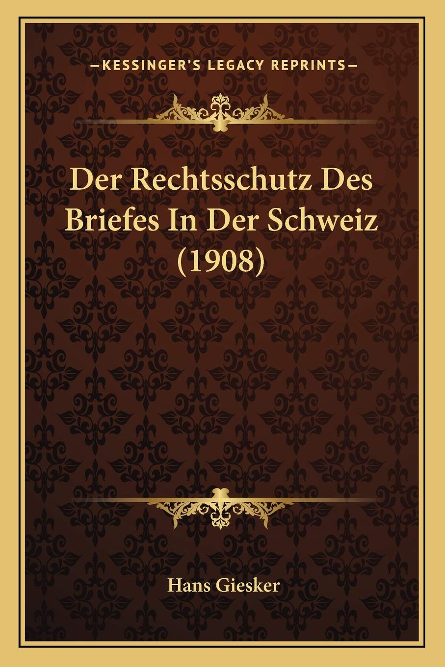 Der Rechtsschutz Des Briefes In Der Schweiz (1908) Law
