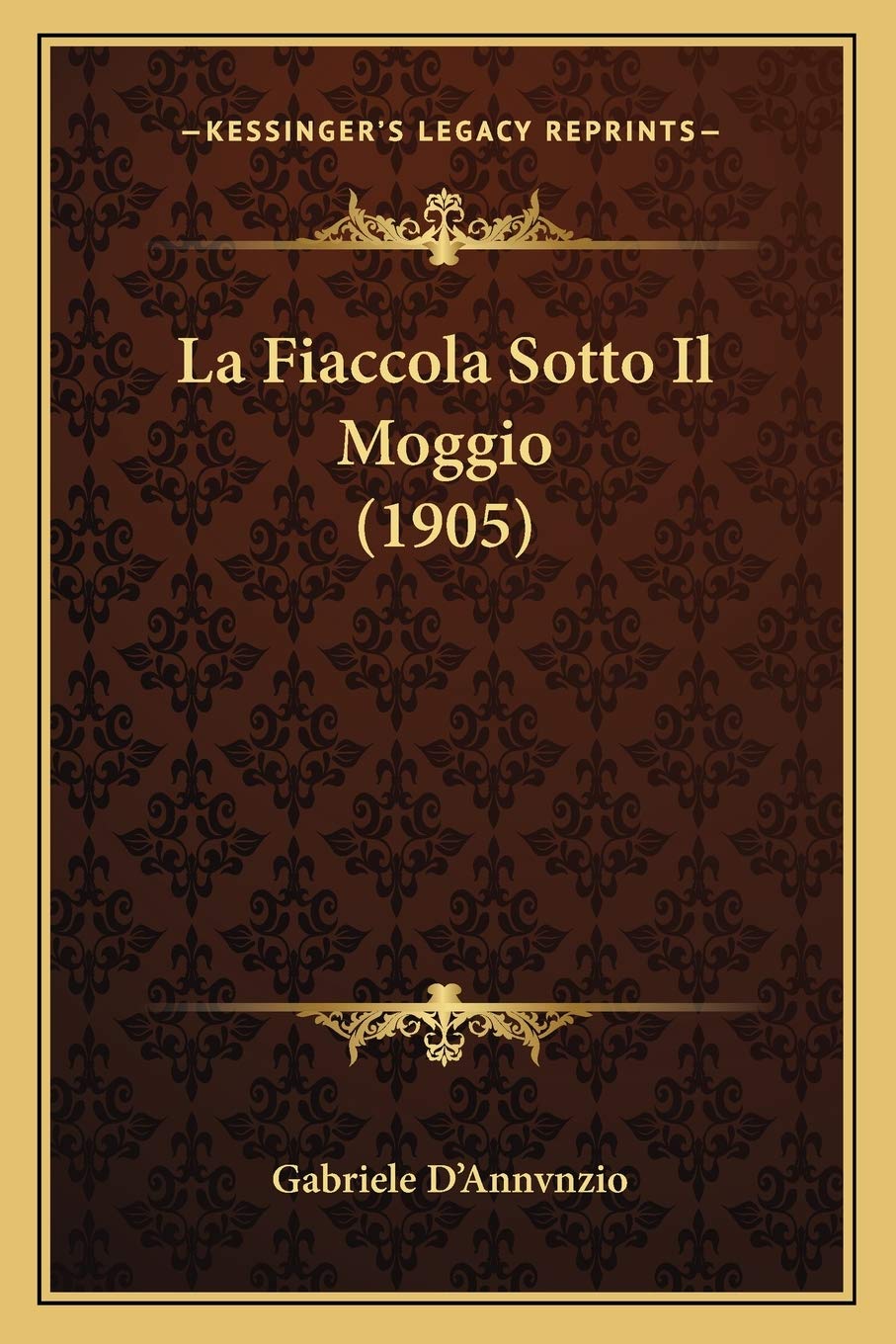 La Fiaccola Sotto Il Moggio (1905) Contemporary literature
