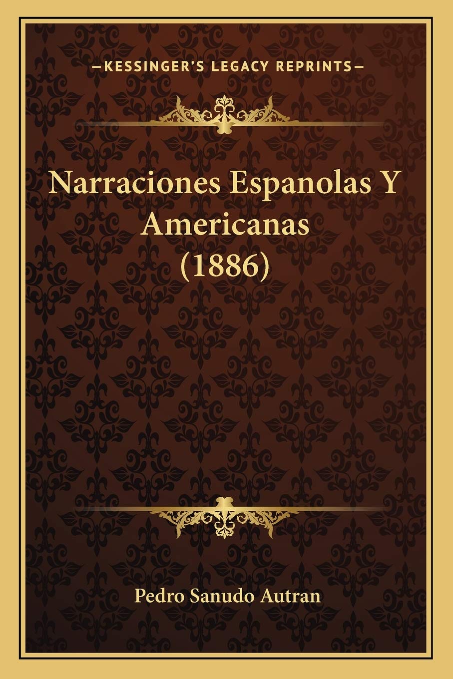 Narraciones Espanolas Y Americanas (1886) International