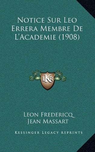 Notice Sur Leo Errera Membre De L'Academie (1908) Contemporary literature