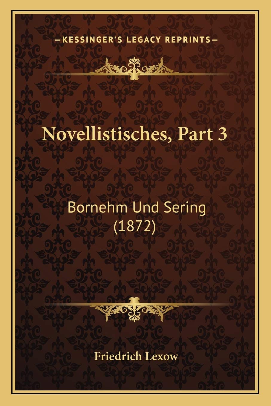 Novellistisches, Part 3: Bornehm Und Sering (1872) International