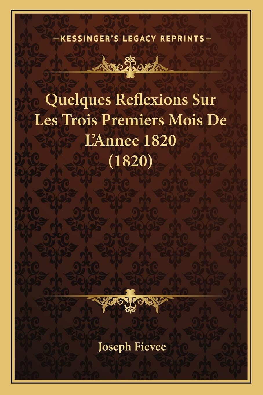 Quelques Reflexions Sur Les Trois Premiers Mois De L'Annee 1820 (1820) International