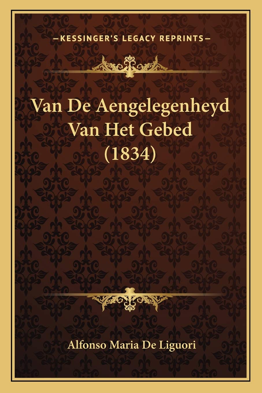 Van De Aengelegenheyd Van Het Gebed (1834) Philosophy