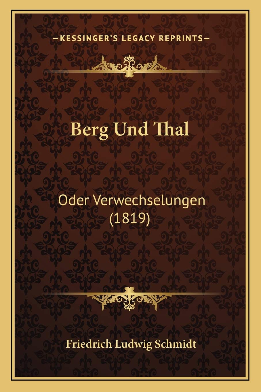 Berg Und Thal: Oder Verwechselungen (1819) Philosophy Books