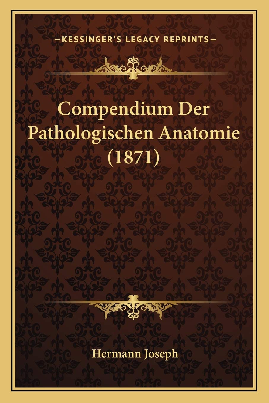 Compendium Der Pathologischen Anatomie (1871) Medicine Books