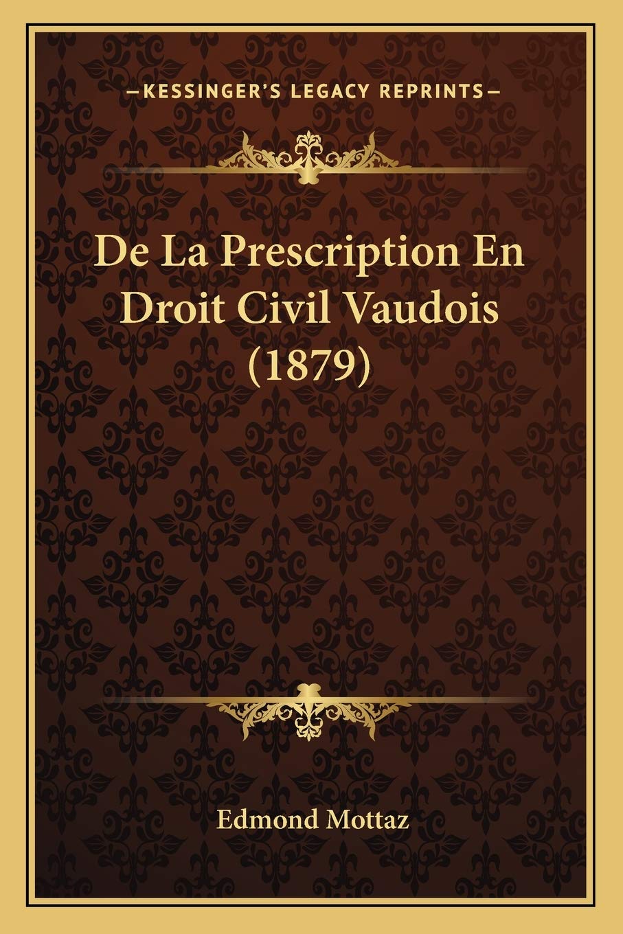 De La Prescription En Droit Civil Vaudois (1879) Law