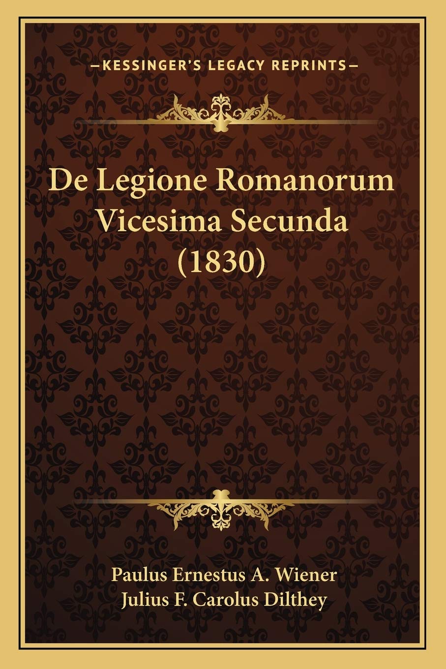 De Legione Romanorum Vicesima Secunda (1830) Contemporary literature