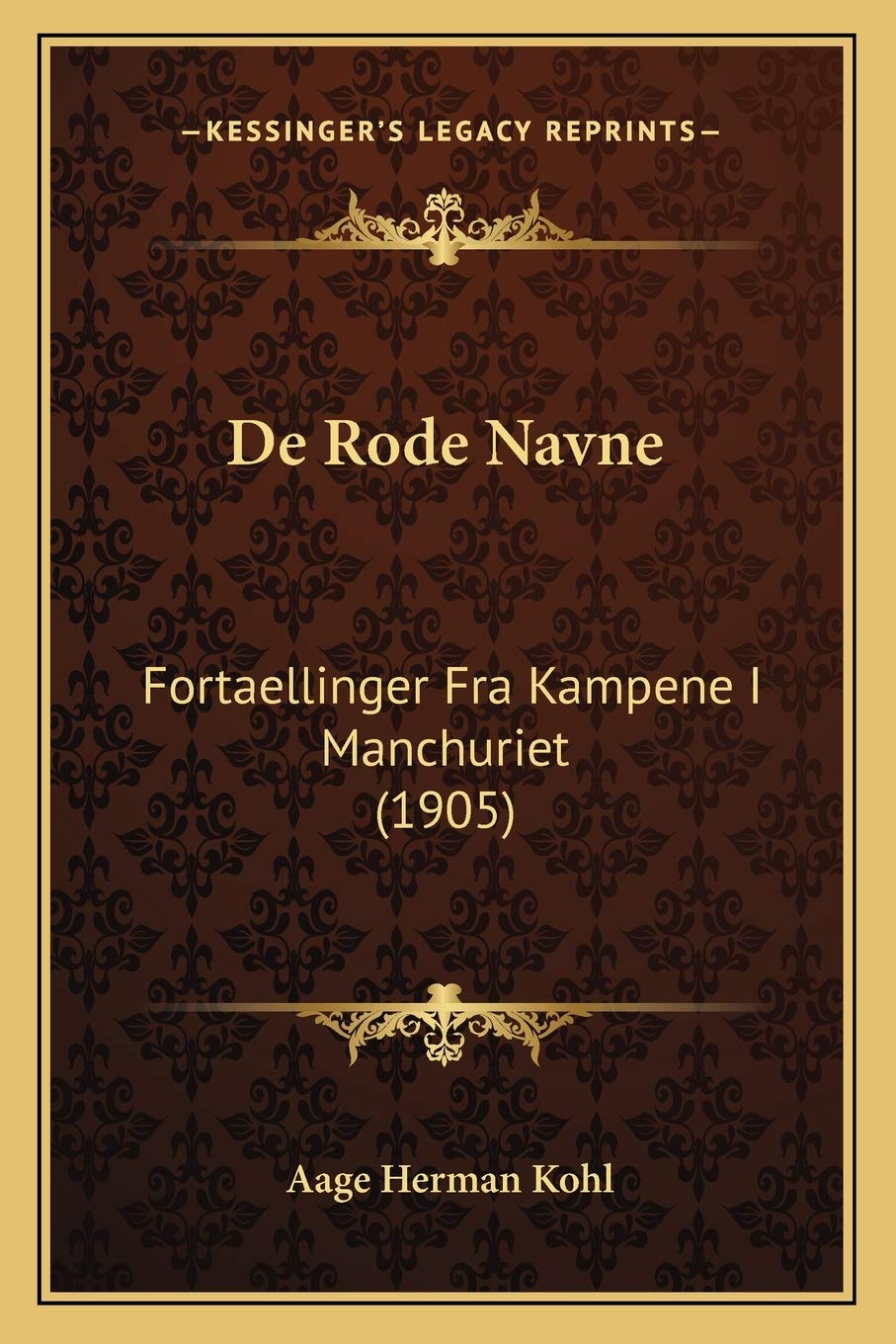 De Rode Navne: Fortaellinger Fra Kampene I Manchuriet (1905) Contemporary literature