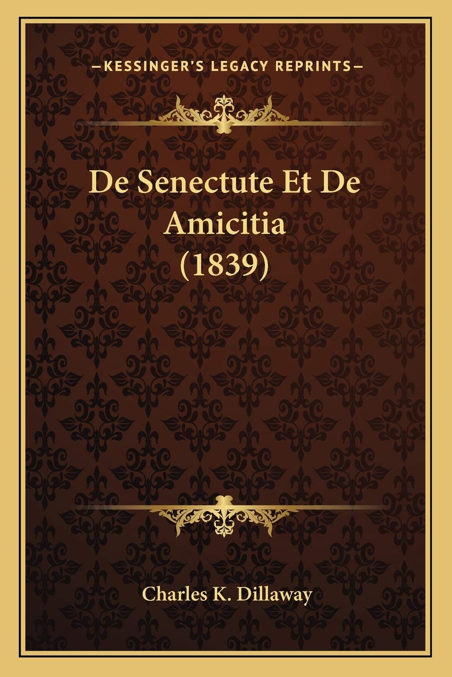 De Senectute Et De Amicitia (1839) Philosophy