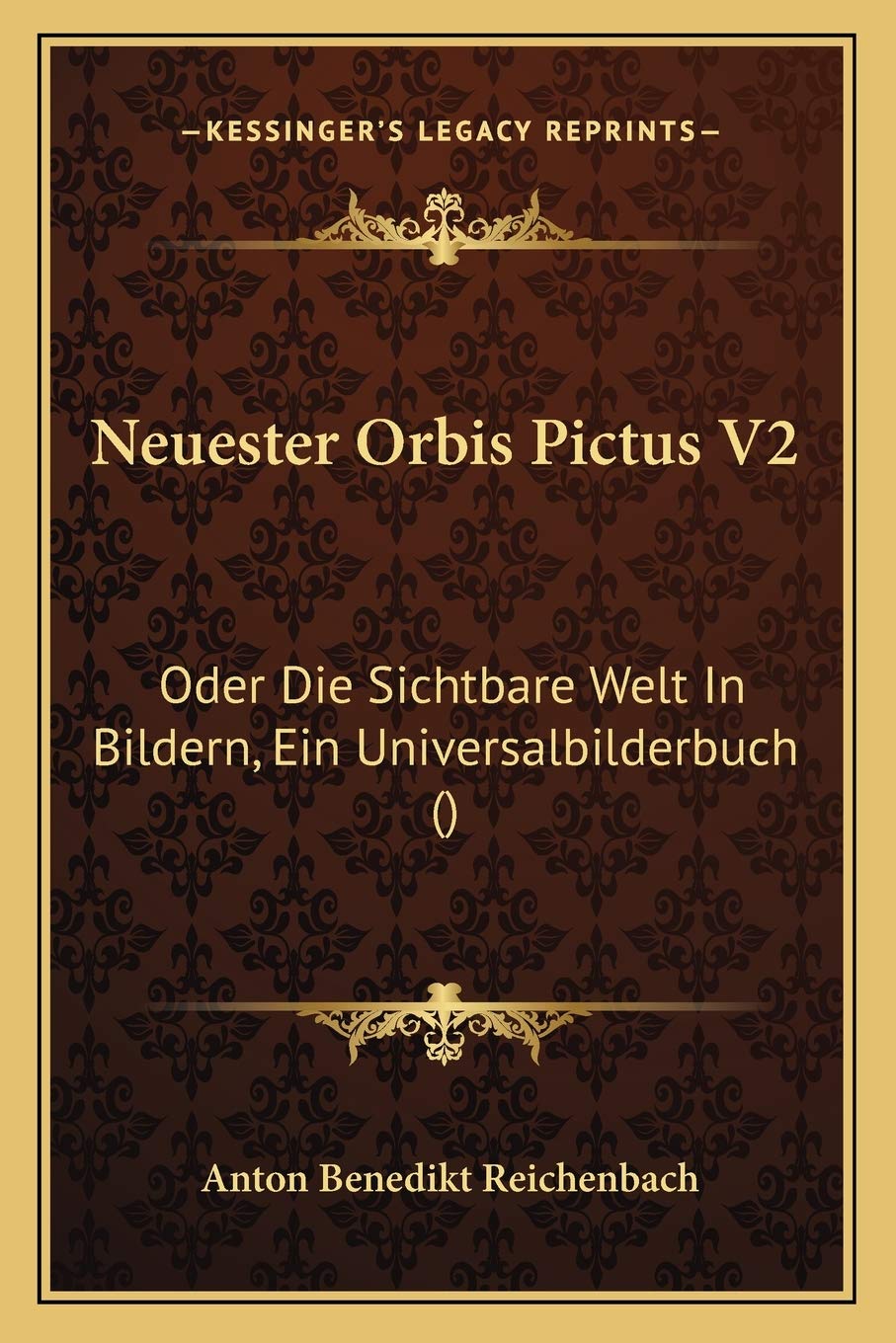 Neuester Orbis Pictus V2: Oder Die Sichtbare Welt In Bildern, Ein Universalbilderbuch () International