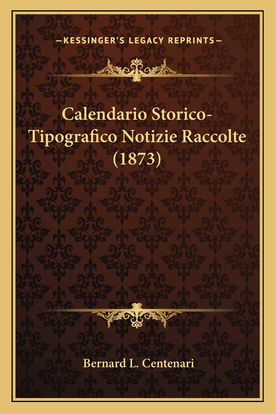 Calendario Storico-Tipografico Notizie Raccolte (1873) Contemporary literature