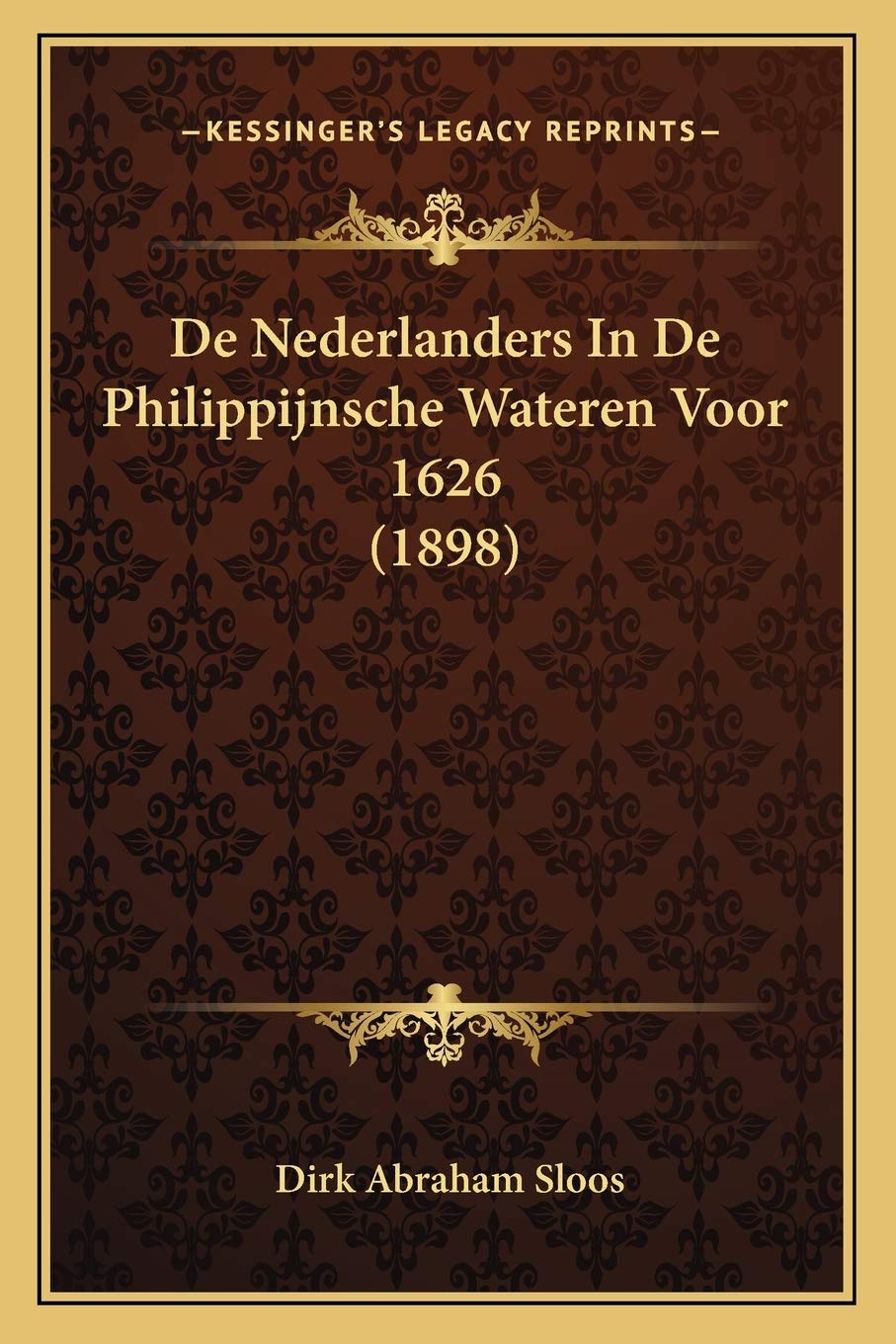De Nederlanders In De Philippijnsche Wateren Voor 1626 (1898) Contemporary literature