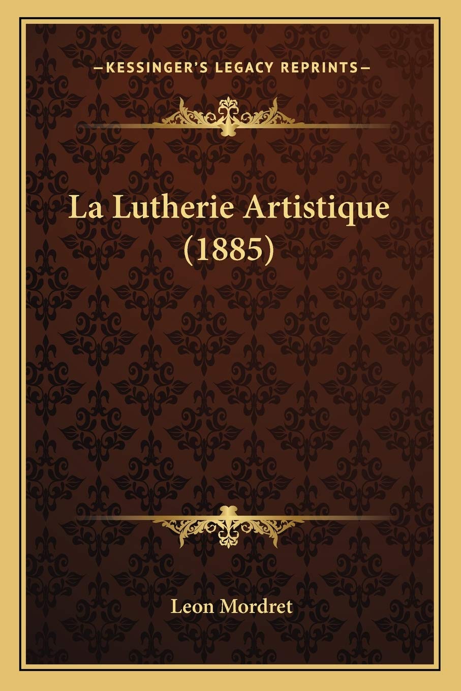 La Lutherie Artistique (1885) International