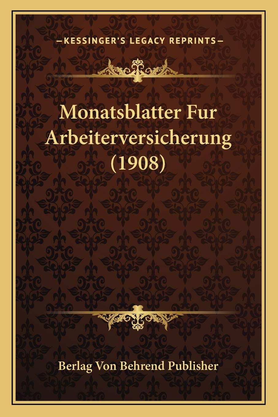 Monatsblatter Fur Arbeiterversicherung (1908) Law