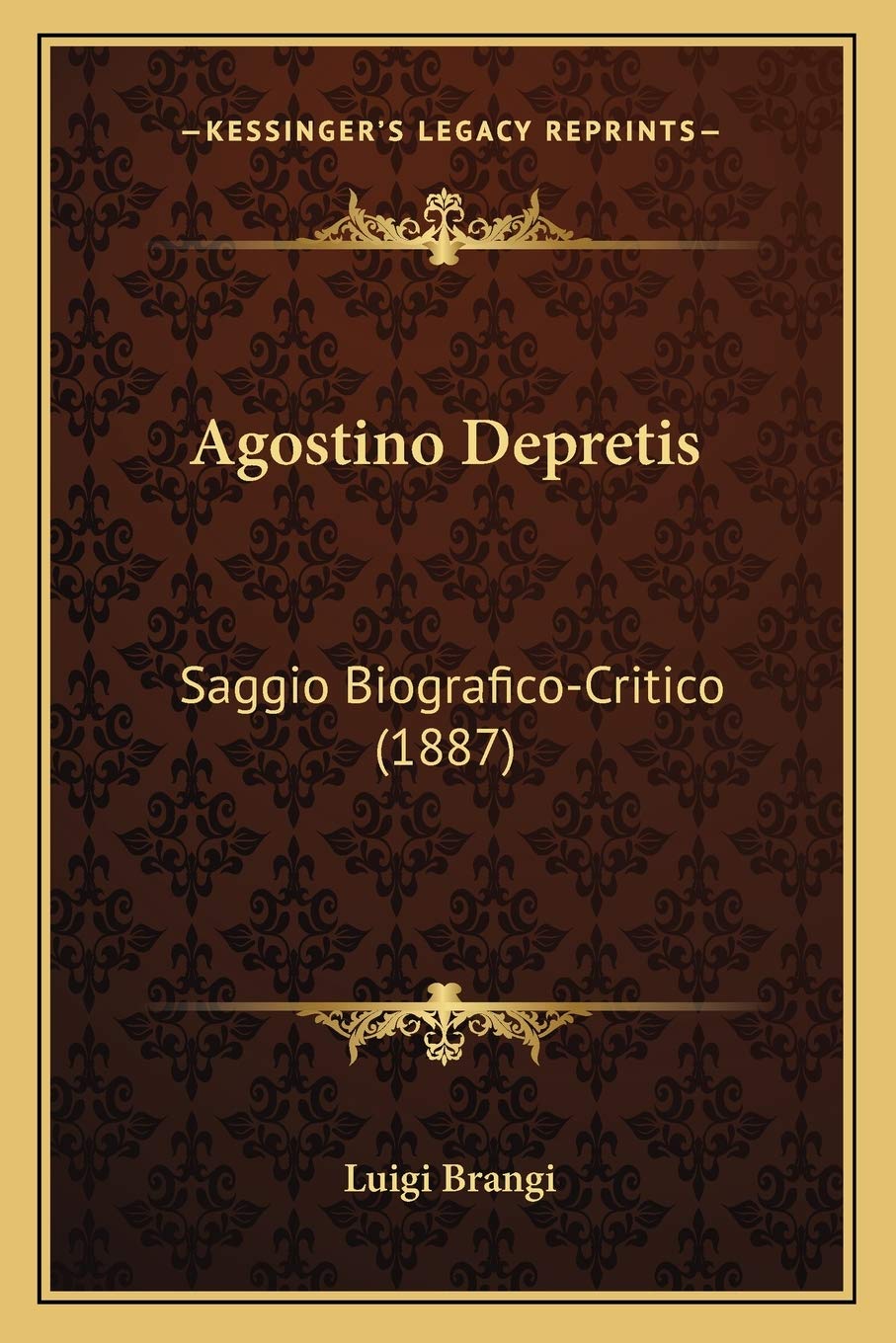 Agostino Depretis: Saggio Biografico-Critico (1887) Contemporary literature