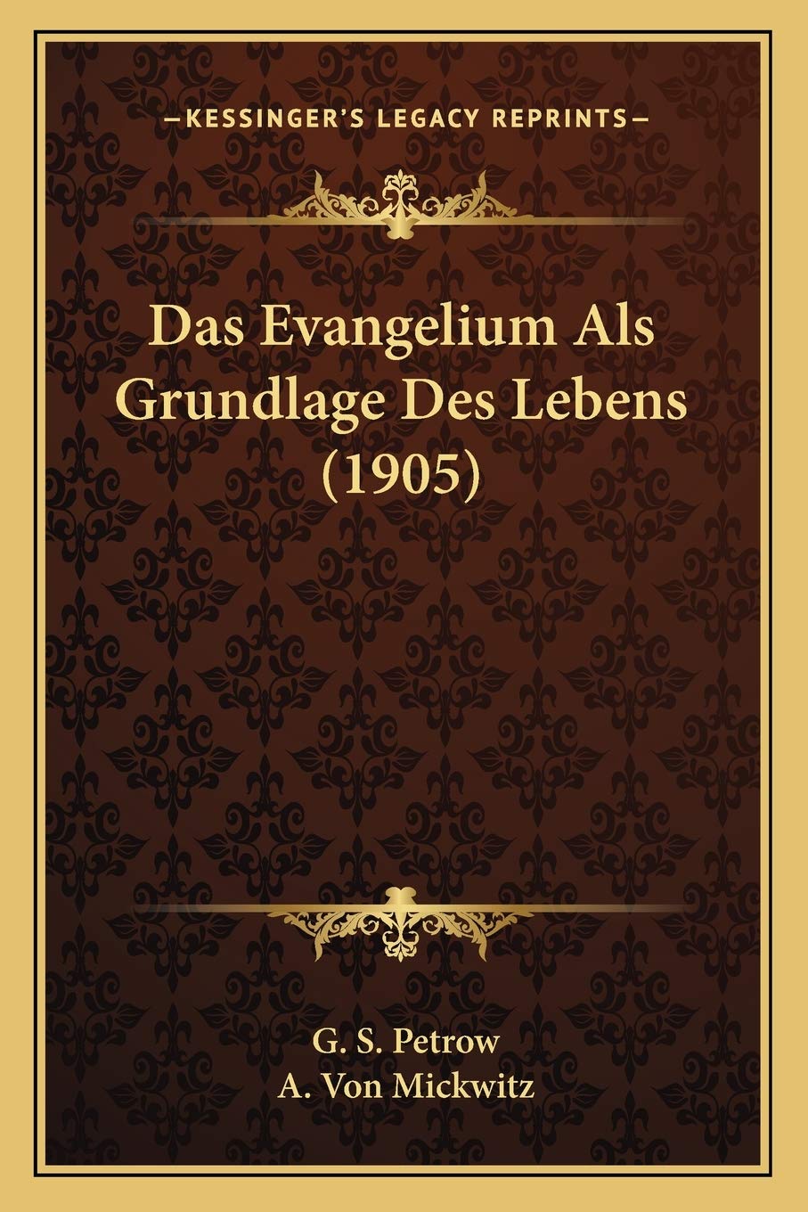 Das Evangelium Als Grundlage Des Lebens (1905) International