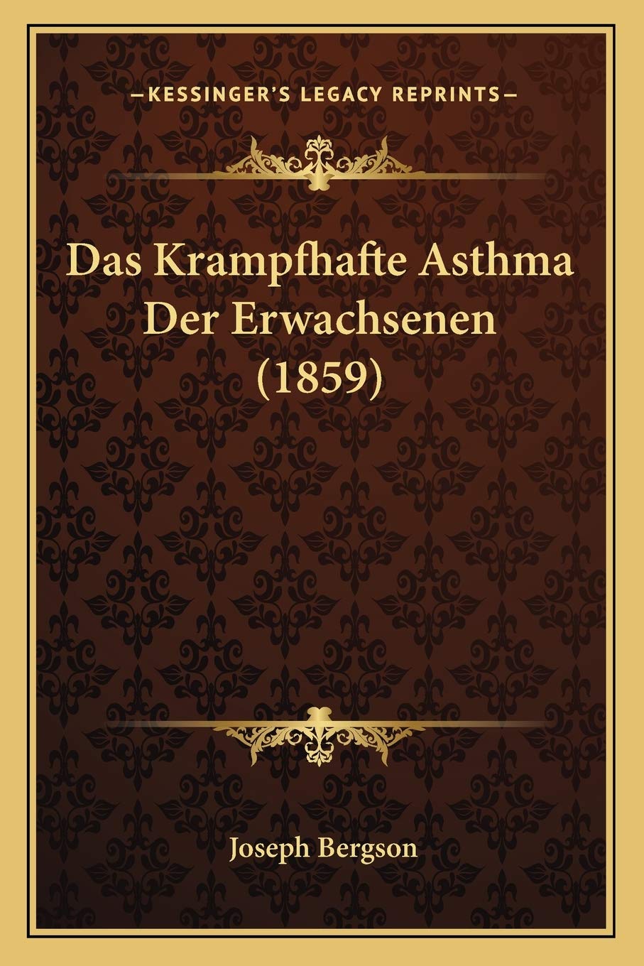 Das Krampfhafte Asthma Der Erwachsenen (1859) Medicine