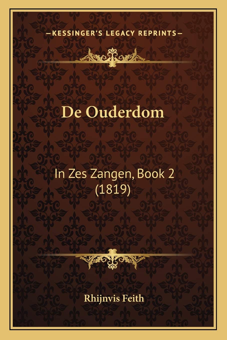 De Ouderdom: In Zes Zangen, Book 2 (1819) Poetry