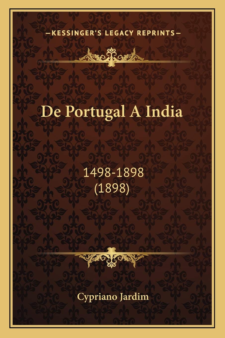 De Portugal A India: 1498-1898 (1898) International