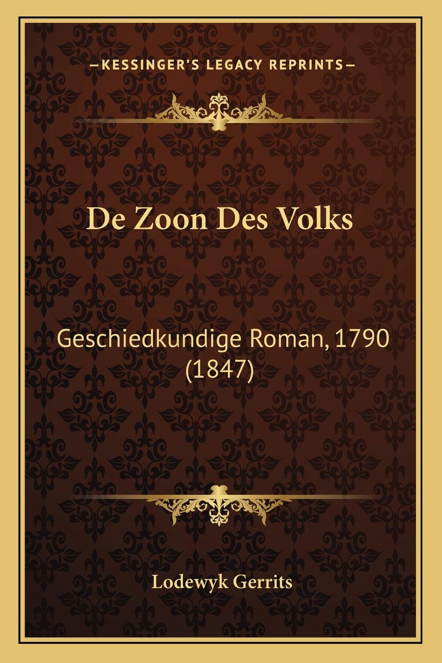De Zoon Des Volks: Geschiedkundige Roman, 1790 (1847) International