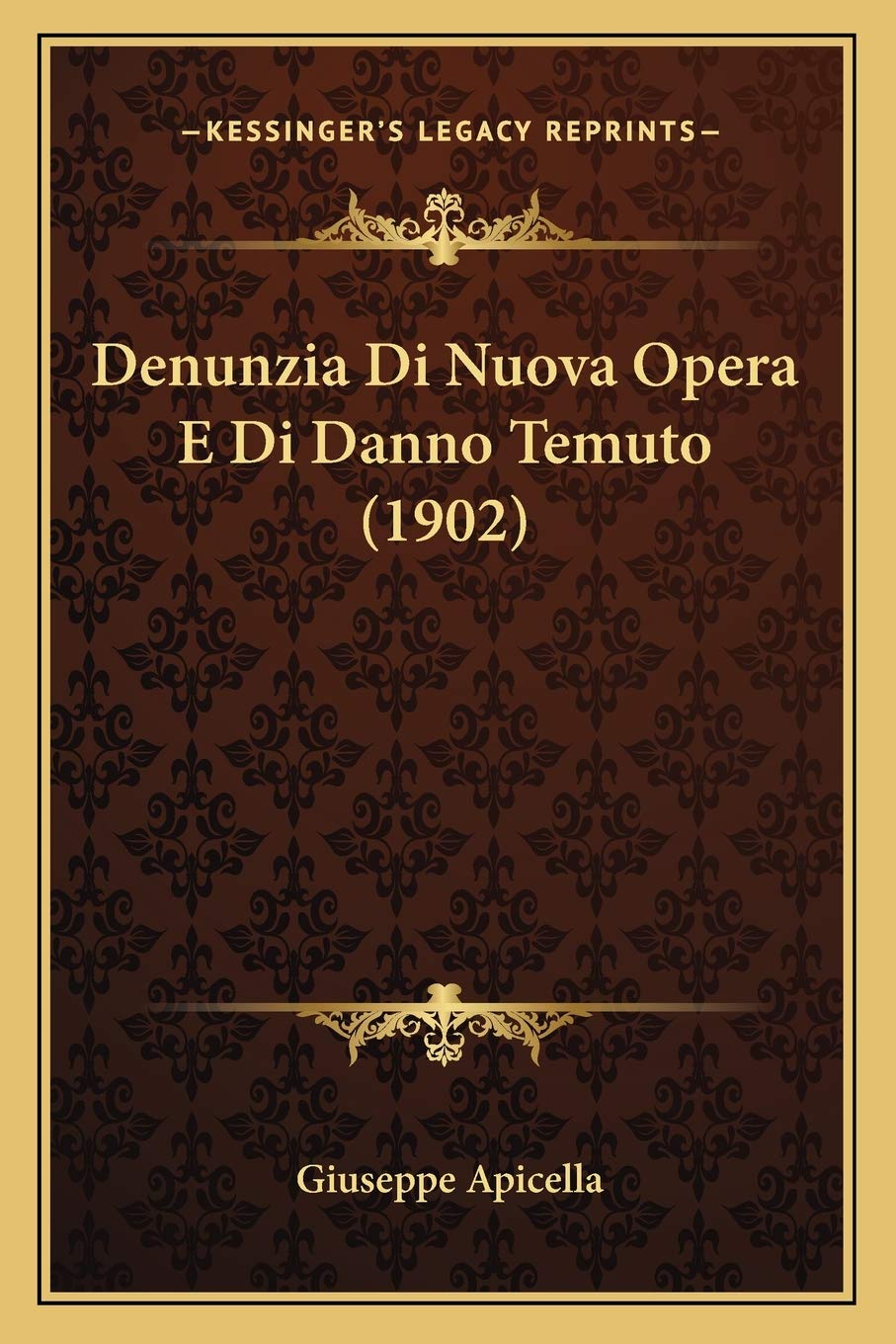 Denunzia Di Nuova Opera E Di Danno Temuto (1902) Law