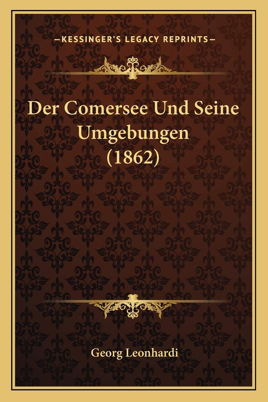 Der Comersee Und Seine Umgebungen (1862) International