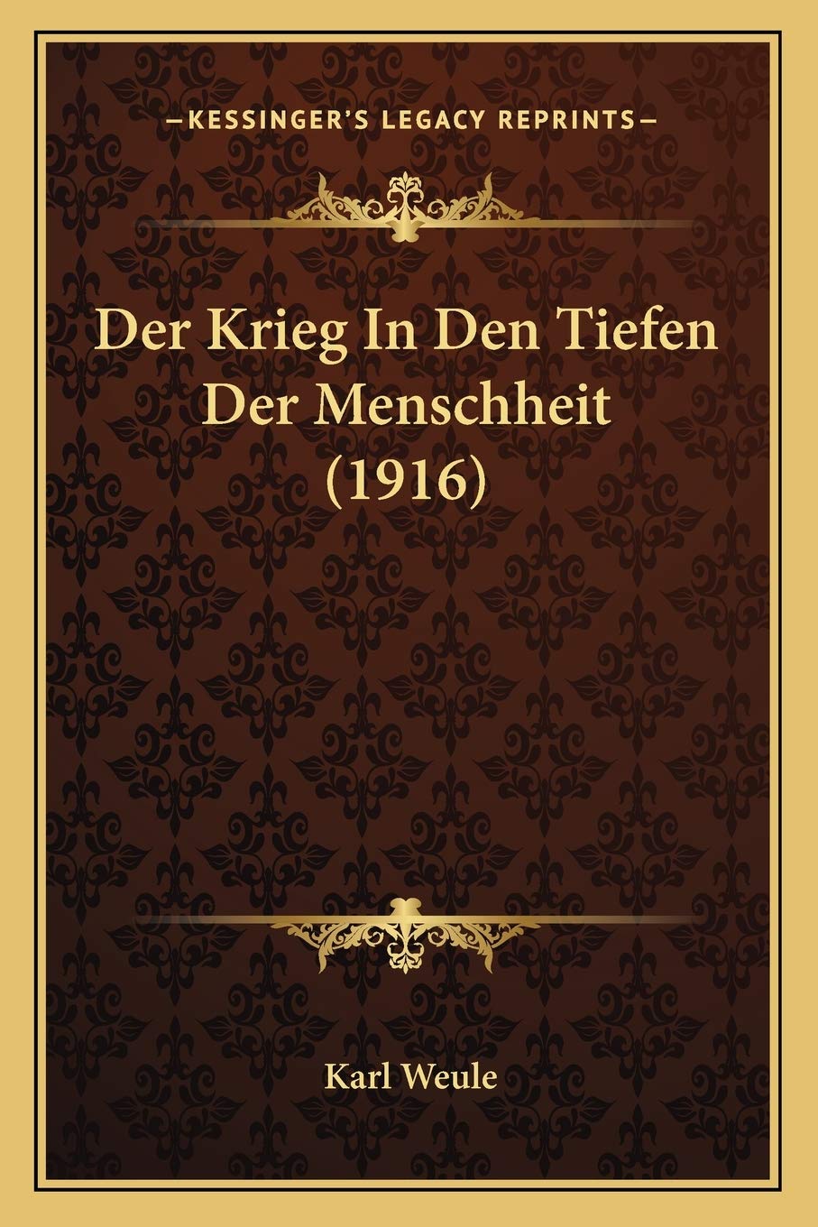 Der Krieg In Den Tiefen Der Menschheit (1916) Philosophy