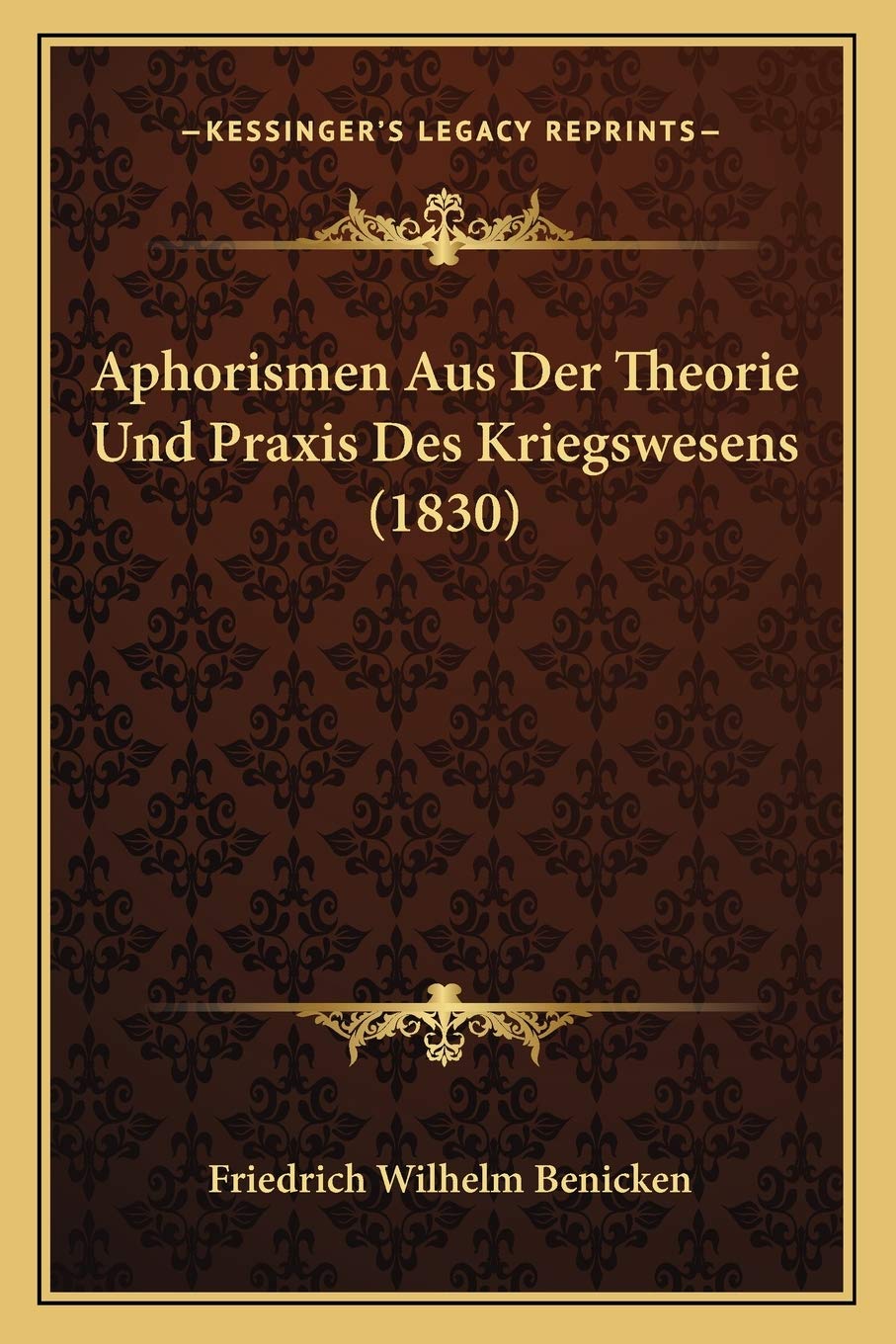 Aphorismen Aus Der Theorie Und Praxis Des Kriegswesens (1830) Philosophy