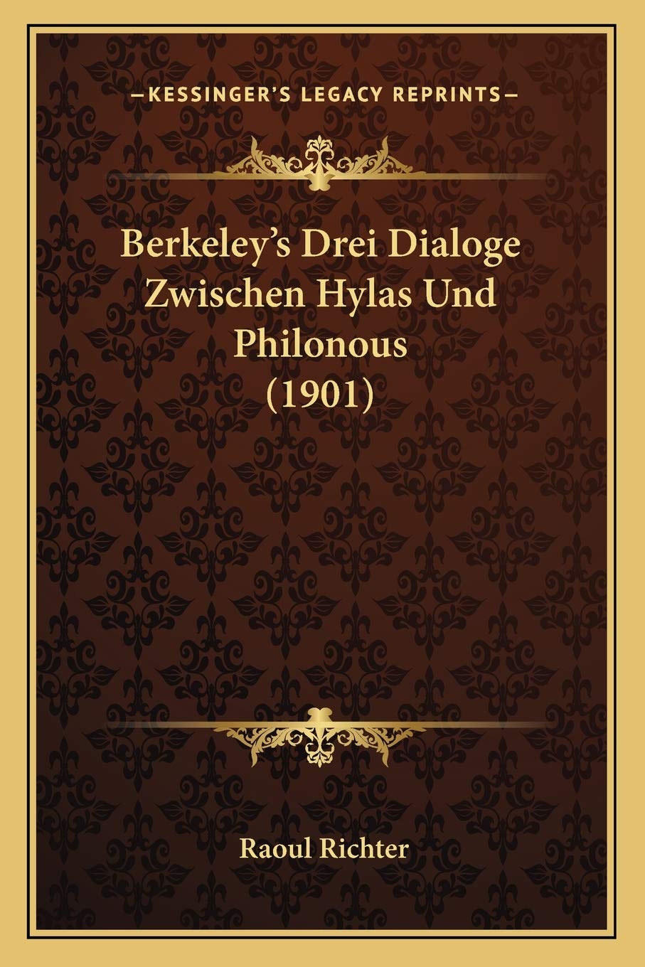 Berkeley's Drei Dialoge Zwischen Hylas Und Philonous (1901) Philosophy