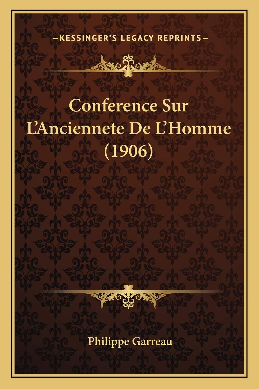 Conference Sur L'Anciennete De L'Homme (1906) General education