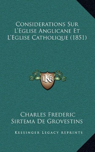 Considerations Sur L'Eglise Anglicane Et L'Eglise Catholique (1851) Contemporary literature