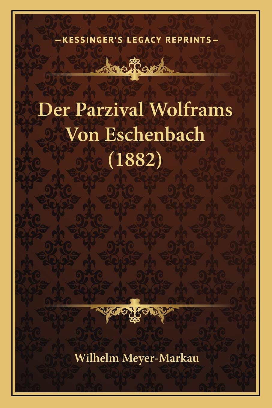Der Parzival Wolframs Von Eschenbach (1882) Social Sciences