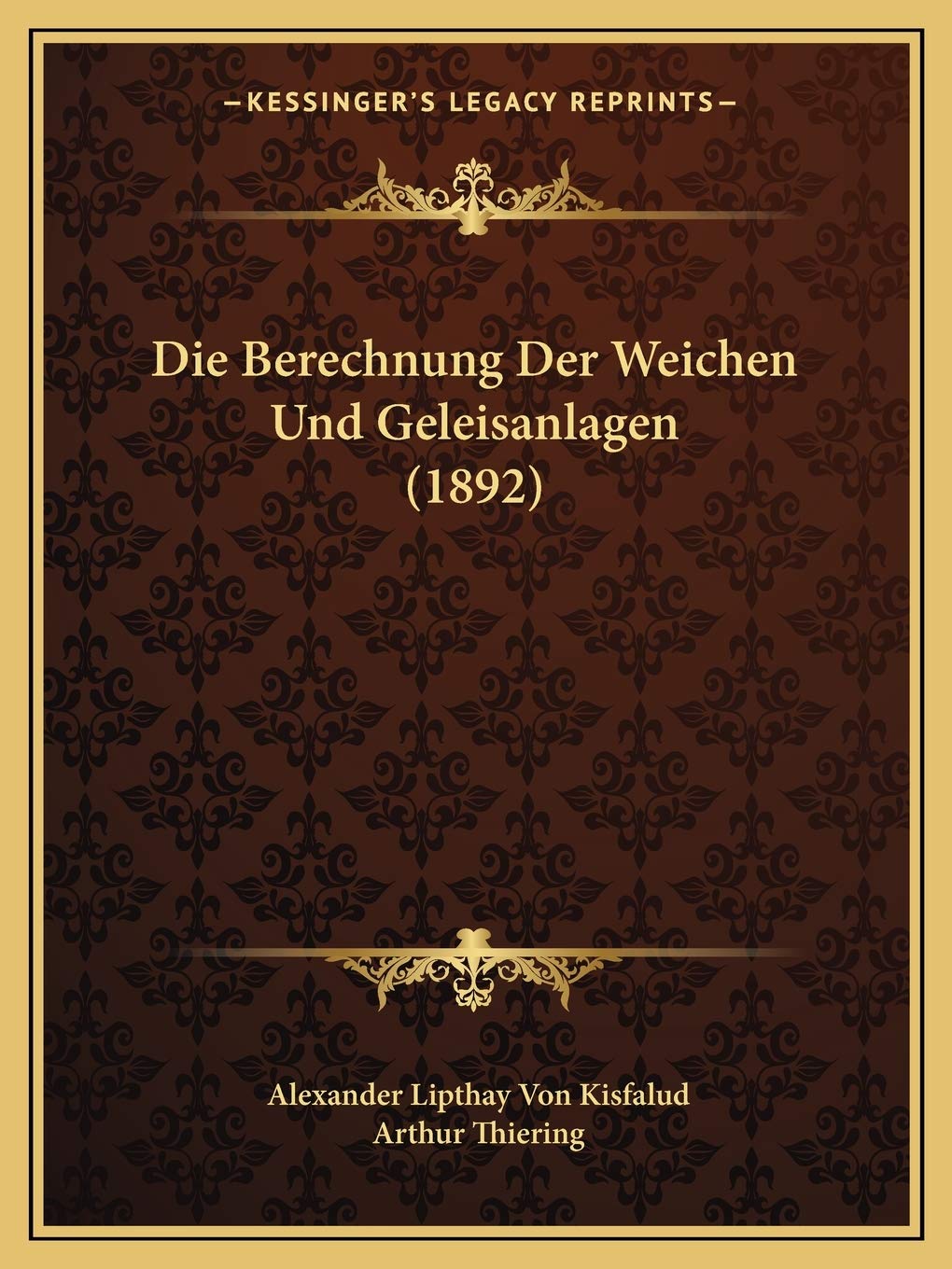 Die Berechnung Der Weichen Und Geleisanlagen (1892) International