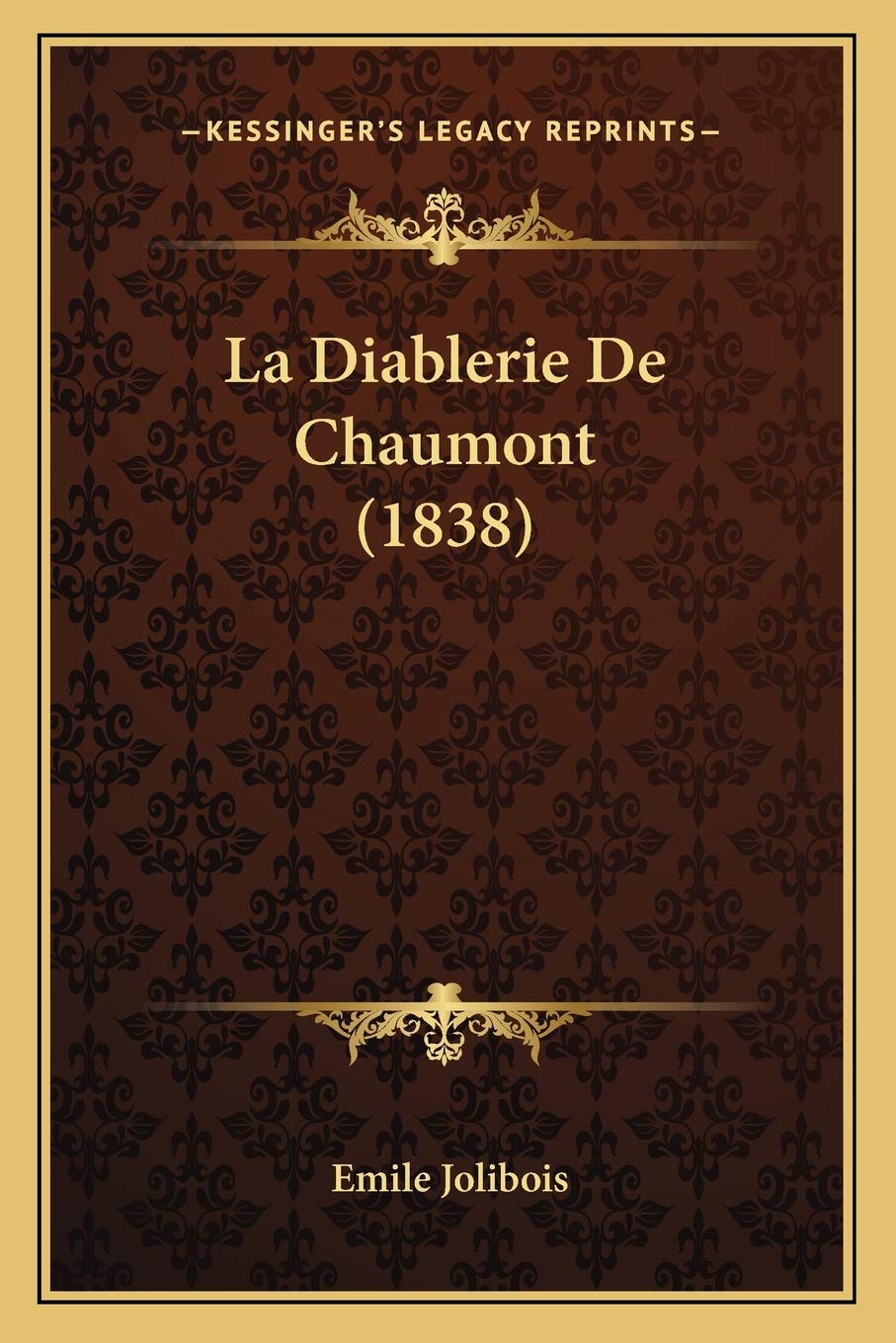La Diablerie De Chaumont (1838) International
