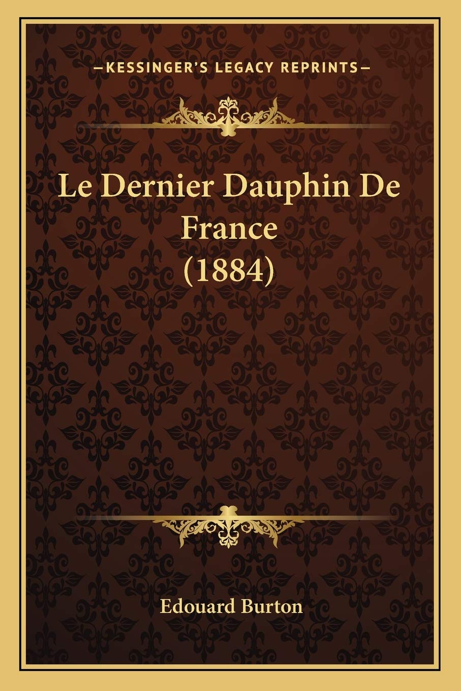 Le Dernier Dauphin De France (1884) International
