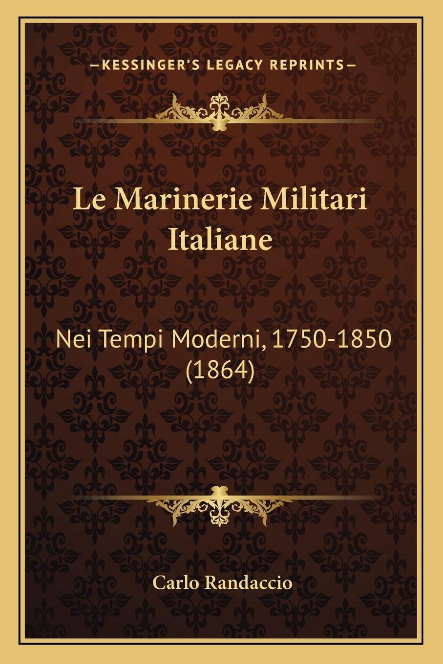 Le Marinerie Militari Italiane: Nei Tempi Moderni, 1750-1850 (1864) Contemporary literature