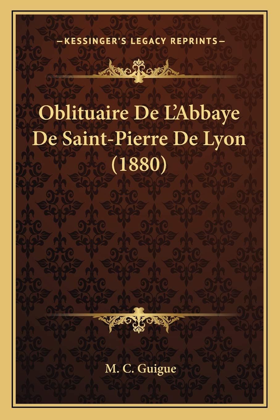 Oblituaire De L'Abbaye De Saint-Pierre De Lyon (1880) book