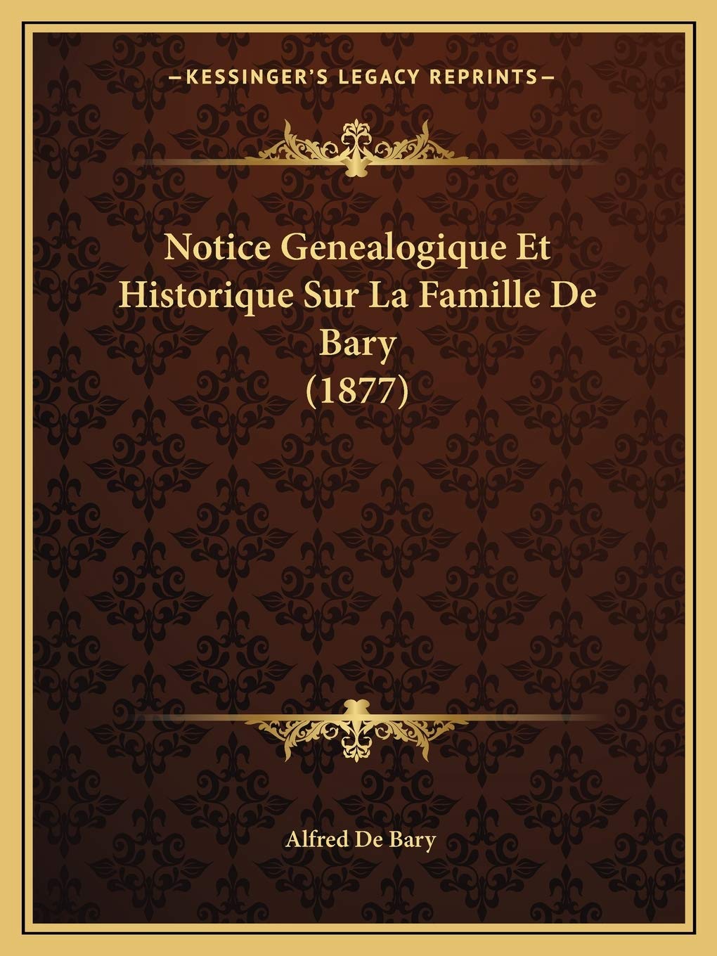 Notice Genealogique Et Historique Sur La Famille De Bary (1877) book