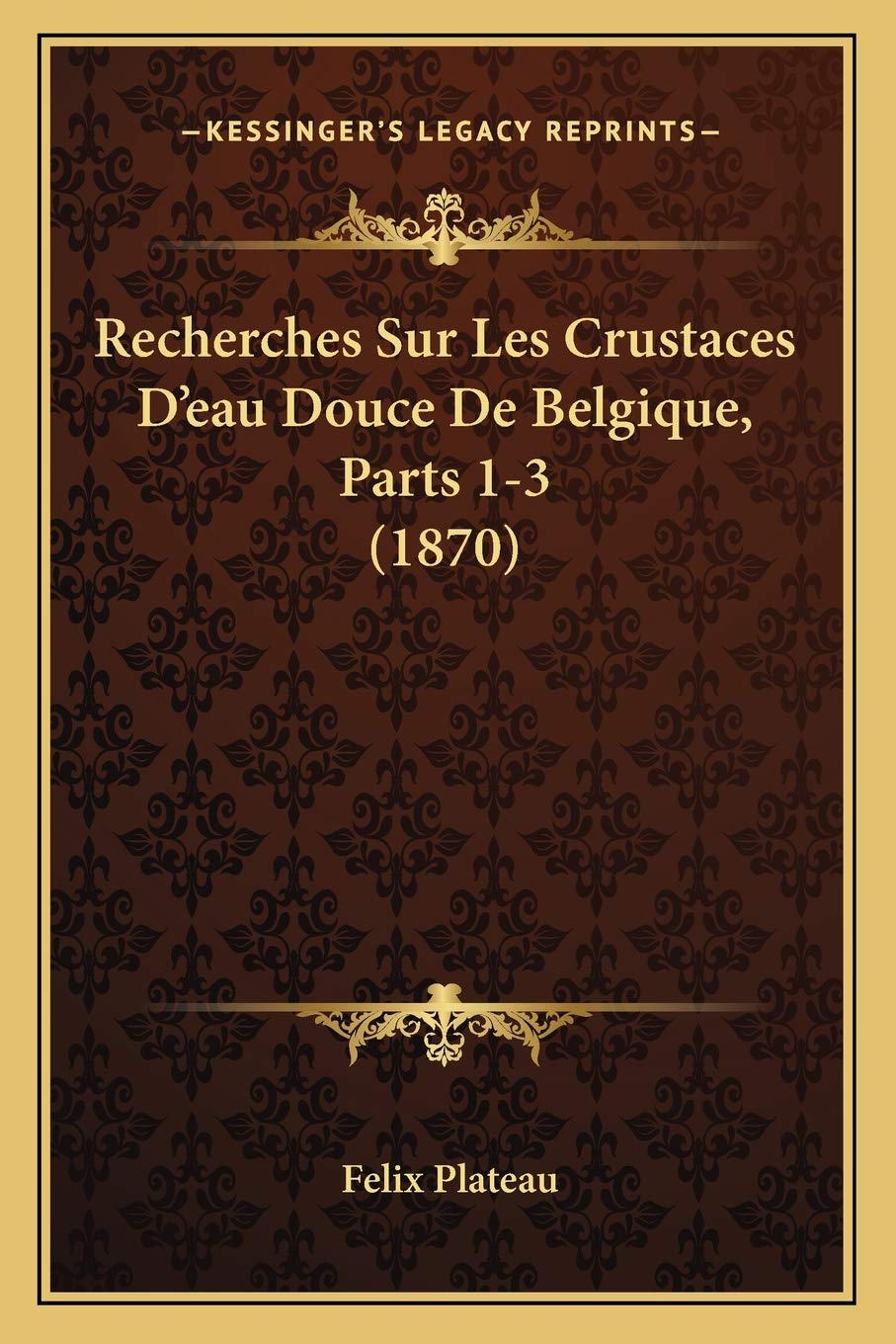 Recherches Sur Les Crustaces D'eau Douce De Belgique, Parts 1-3 (1870) book